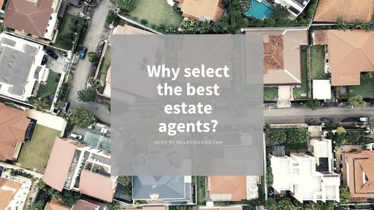 Read more about the article Why select the best estate agents?
