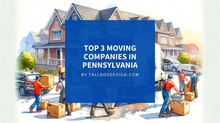 Read more about the article Top 3 Moving Companies in Pennsylvania