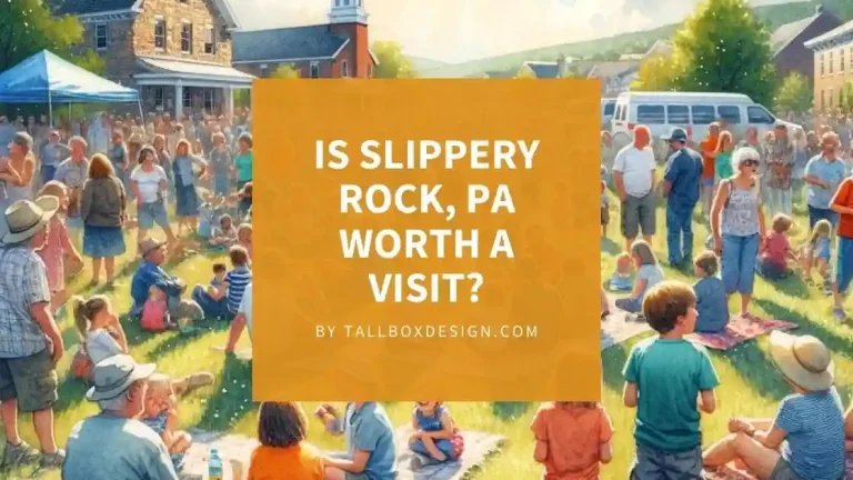 Read more about the article Slippery Rock, Pennsylvania: Why is such a Surprising Destination?