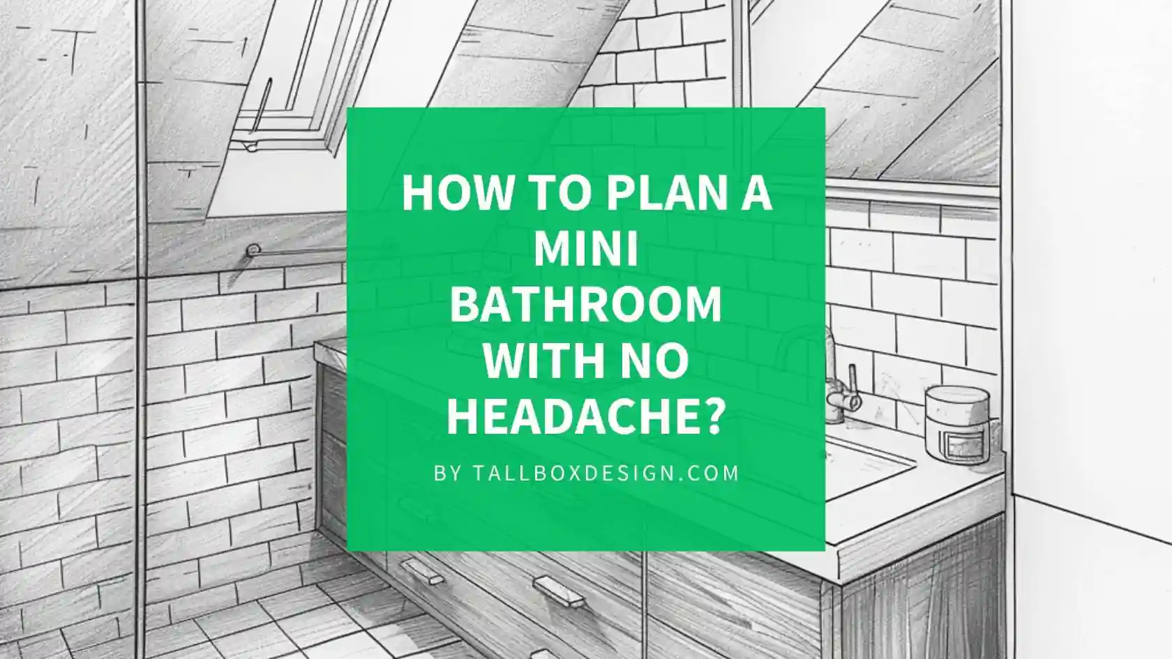 How to Design a Small Bathroom with No Headache?