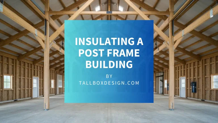 Read more about the article Pole Barn – Insulating a Post-Frame Building