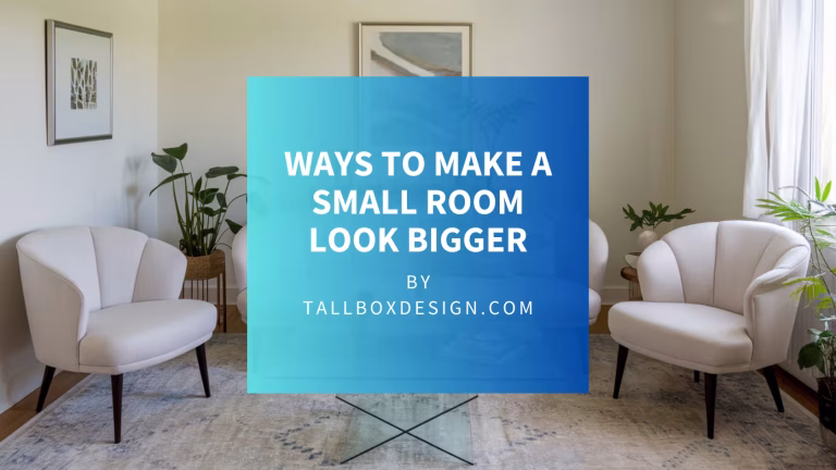 Read more about the article 10 ways to Make Small Spaces Feel Bigger with Simple Decor Principles?