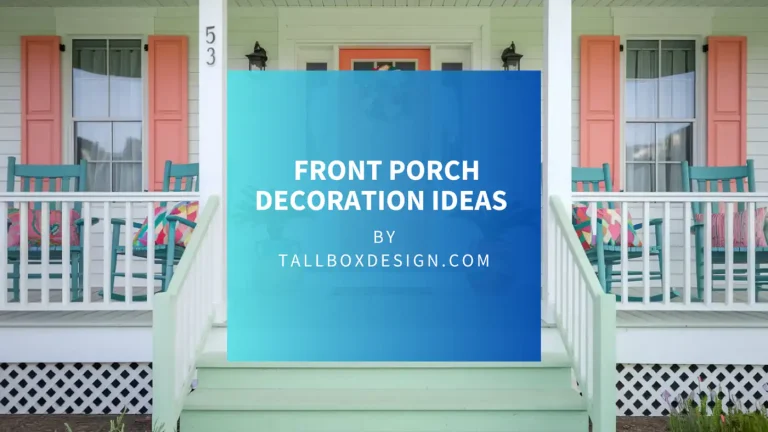 Read more about the article 7 Lovely Front Porch Decoration Ideas on a Budget