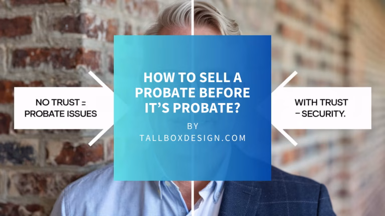 Read more about the article How do you prepare and sell a probate house?