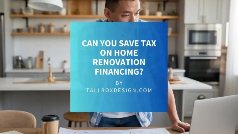 Read more about the article Tax Implications of Home Renovation Financing