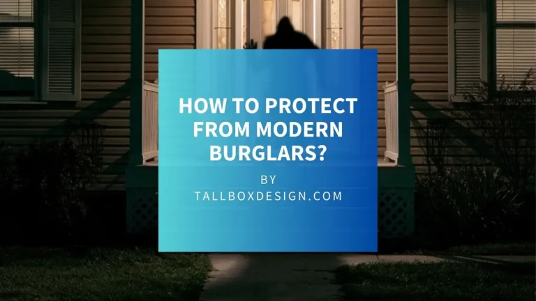 Read more about the article How To Protect From Modern-Day Burglars Break-Ins?