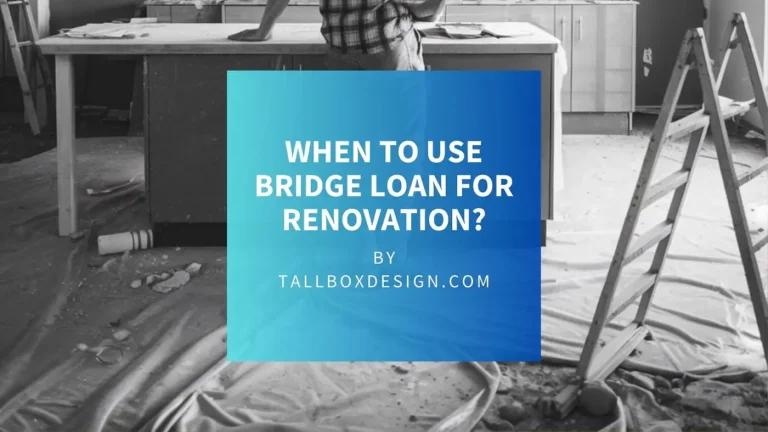 Read more about the article How Bridge Loan for Renovation Work and When to Use It?