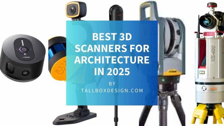 Read more about the article Best 3D Scanners for Architecture in 2025