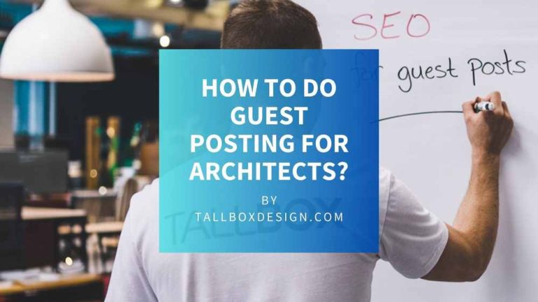 Read more about the article How to Do Guest Blogging for Architects?
