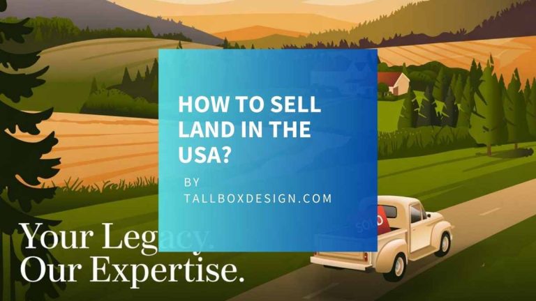 Read more about the article How to Sell Land in the USA: Step-by-Step Overview