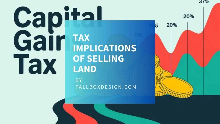 Read more about the article Tax Implications of Selling Land