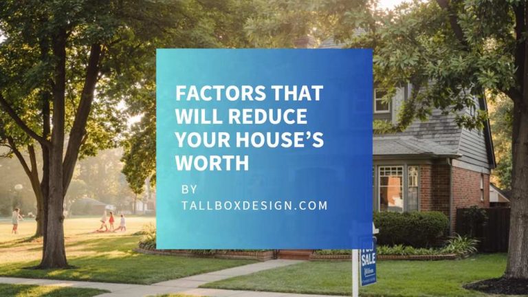 Read more about the article Factors That Reduce a House’s Value