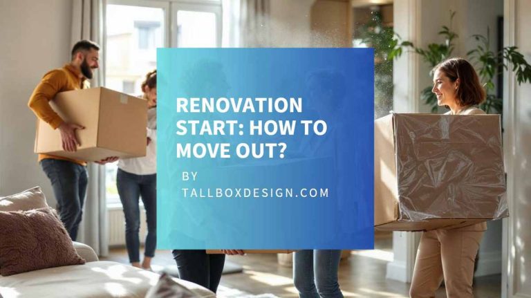 Read more about the article How to Prepare Your Home for Interior Renovation: Moving Out