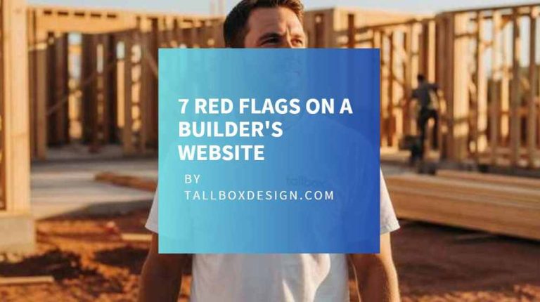 Read more about the article 7 Telltale Signs of a Trustworthy Home Builder’s Website