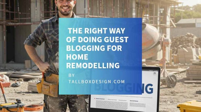 Read more about the article How to Do Guest Blogging for Home Remodelling?