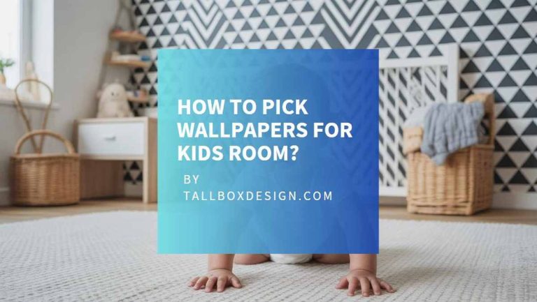 Read more about the article How to pick wallpapers for Kids room?
