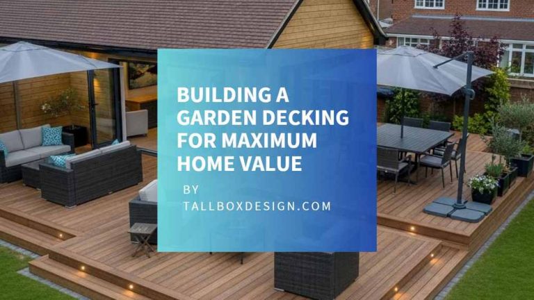 Read more about the article Building a Garden Decking: Complete DIY Guide for Maximum Home Value