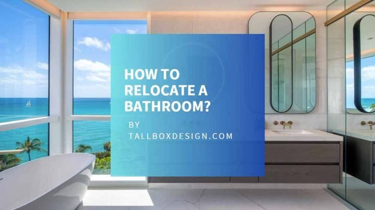 Read more about the article How to Relocate a Bathroom?